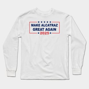Make-Alcatraz-Great-Again Long Sleeve T-Shirt